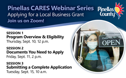 Pinellas CARES Webinar Series for Business Applicants - Sept. 10, 11 and 15